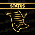 Hold The Mic: Status